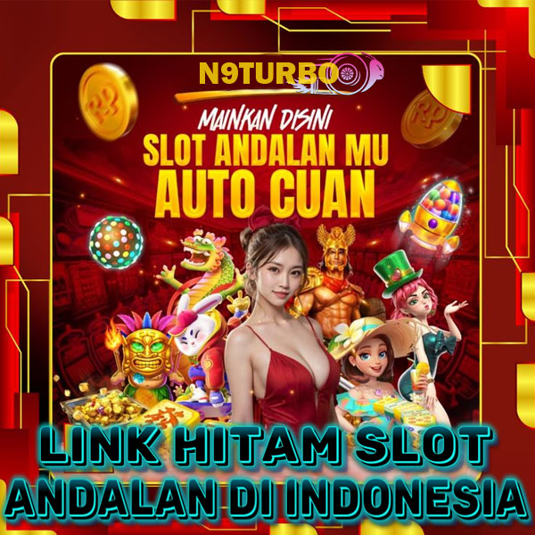 N9TURBO >> Slot Hitam Pragmatic Play Andalan di Indonesia 【N9TURBO】